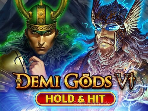 Demi Gods VI - Hold and Hit